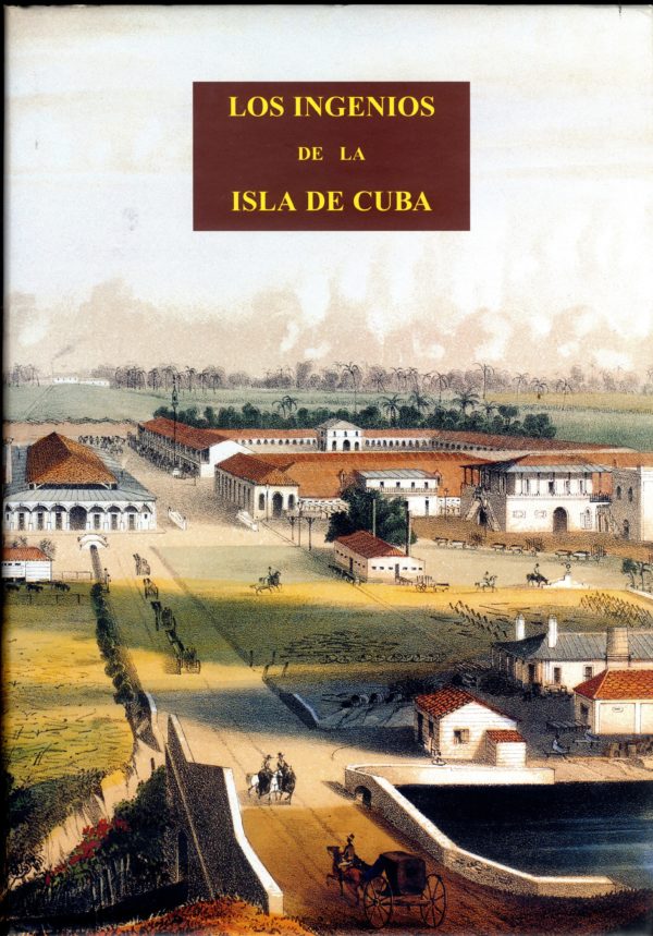 Los ingenios de la Isla de Cuba